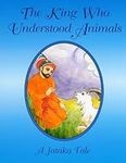 King Who Understood Animals (Childr