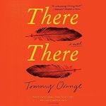 There There: A Novel