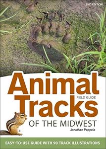 Animal Tracks of the Midwest Field Guide: Easy-to-Use Guide with 55 Track Illustrations