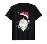 Nannies Christmas Time - Santa's Favorite Nanny T-Shirt