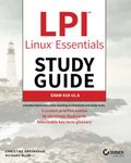 LPI Linux Essentials Study Guide: Exam 010 v1.6