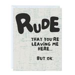 Funny Retirement Card, Graduation Card, New Job Card, Leaving Home Card, Sarcastic Card For Mom Dad Husband Wife Son Daughter Friend/Congratulations Greeting Card (Rude You're Leaving Me...)