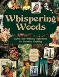 Whispering Woods: Weird and Whimsy 
