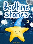 Bedtime Stories: 5 Magical Adventures for Little Dreamers (Dreamy Nights Collection)