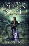 The Accidental Demon Slayer (Biker Witches Mystery Book 1)