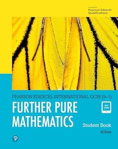 Pearson Edexcel International GCSE (9-1) Further Pure Mathematics Student Book