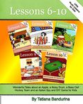 Little Music Lessons for Kids: Lessons 6 - 10: Wonderful Tales about an Apple, a Noisy Drum, a Bass Clef Hockey Team and an Italian Spy and DIY Game for Kids: Volume 10