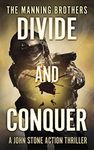 Divide and Conquer: An Action Packed Military Pulp Thriller (A John Stone Action Thriller Book 2)