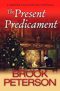 The Present Predicament: Cozy Mystery Novella (Jericho Falls Cozy Mysteries)