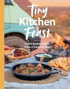 Tiny Kitchen Feast: Plant-based Recipes from a Traveling Chef