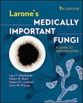 Larone's Medically Important Fungi: A Guide to Identification