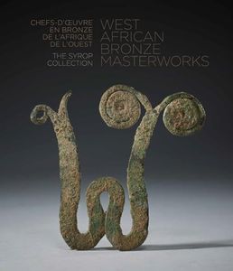 West African Bronze Masterworks: The Syrop Collection