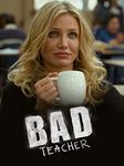 Bad Teacher