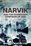 Narvik: And the Norwegian Campaign of 1940 (Captain Macintyre's Naval History of WWII Book 3)