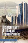 The Imperatives of Urban and Regional Planning: Concepts and Case Studies from the Developing World