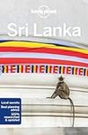 Lonely Planet Sri Lanka: Perfect for exploring top sights and taking roads less travelled (Travel Guide)