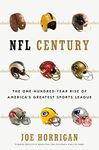 NFL Century: The One-Hundred-Year Rise of America's Greatest Sports League