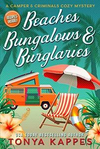 Beaches, Bungalows, & Burglaries (A Camper & Criminals Cozy Mystery Series Book 1)