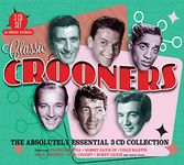 Classic Crooners: Essential Collection