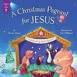 Christmas Pageant for Jesus: Celebr