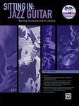 Sitting In -- Jazz Guitar: Backing Tracks and Improv Lessons (Book & DVD-ROM)