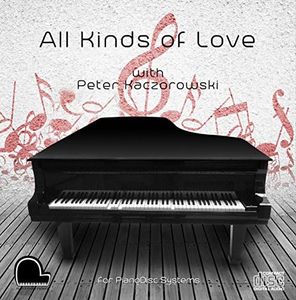 All Kinds of Love - PianoDisc Compatible Player Piano CD