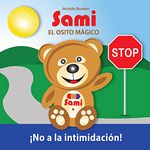 SAMI EL OSITO MÁGICO: No a la intimidación!: (Full-Color Edition) (Spanish Edition)