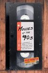 Movies of the '90s: A Comprehensive Series of Reviews of the Best, Worst, and Many More Films from that Decade