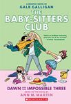 Dawn and the Impossible Three: A Graphic Novel: Full-Color Edition (The Baby-Sitters Club #5) (The Baby-Sitters Club Graphix)