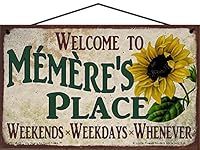 5x8 Welcome to Memere's Place Sign 