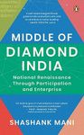 Middle Of Diamond India: National Renaissance through Participation and Enterprise