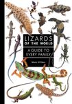 Lizards of the World: A Natural His