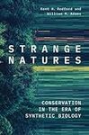 Strange Natures: Conservation in th