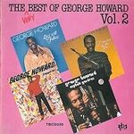 The Very Best Of George Howard Vol.
