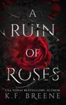 A Ruin of Roses: 1 (Deliciously Dark Fairytales - B&tB)