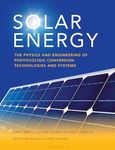 Solar Energy: The physics and engineering of photovoltaic conversion, technologies and systems