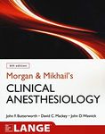 Morgan and Mikhail's Clinical Anesthesiology, 6th edition