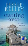 Starting Over (Coastal Holiday Prequel)