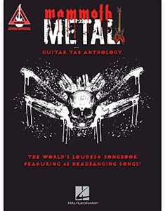 Hal Leonard Mammoth Metal Guitar Tab Anthology Book: The World's Loudest Songbook Featuring 45 Headbanging Songs