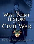 The West Point History of the Civil War (Volume 1)