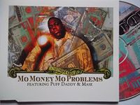 Mo Money Mo Problems