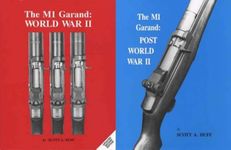 2 Book Set: The M1 Garand Volumes 1 & 2: WWII and Post WWII