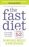 The Fast Diet: Revised and Updated: Lose weight, stay healthy, live longer