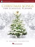 Christmas Songs for Classical Players - Clarinet and Piano: 12 Holiday Favorites