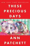 These Precious Days: Essays