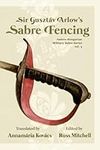 Sir Gusztáv Arlow's Sabre Fencing: 