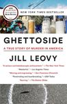 Ghettoside: A True Story of Murder 