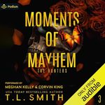 Moments of Mayhem: The Hunters, Book 3