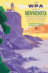 The WPA Guide to Minnesota (Borealis Book S.)