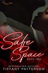 Safe Space Book Two